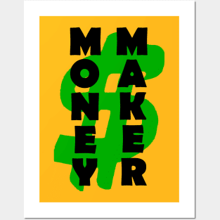 MONEY MAKER Posters and Art